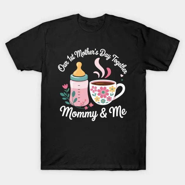 Our 1St Mother?¡¥S Day Together Matching Mommy & Me New Mom T-Shirt