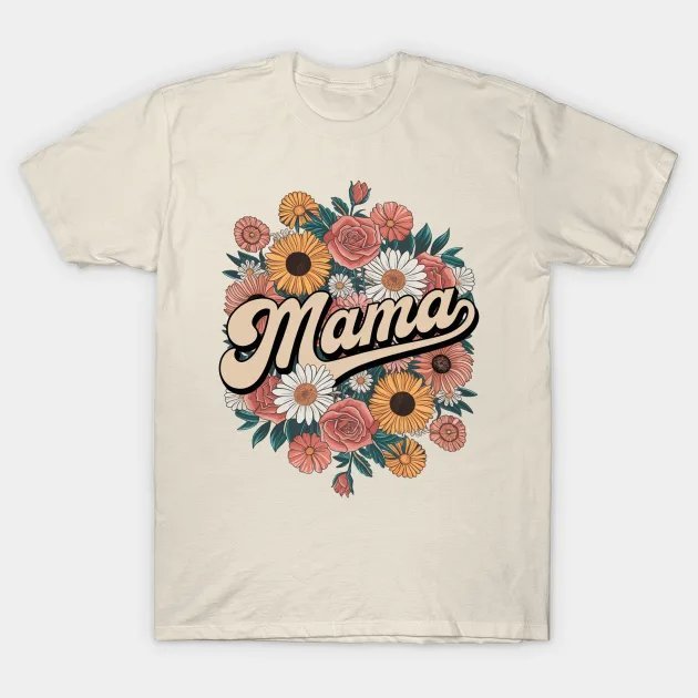 Retro Floral Mama - Mother'S Day T-Shirt
