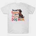 I'M Not Retired I'M A Full Time Dog Mom Floral Mother'S Day T-Shirt