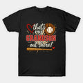Thats My Grandson Out There Baseball Grandma Mothers Day T-Shirt