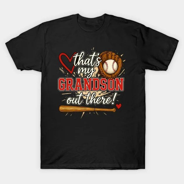 Thats My Grandson Out There Baseball Grandma Mothers Day T-Shirt