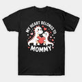 My Heart Belongs To Mommy Dinosaur Love Mothers Day T-Shirt