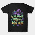 Grandma Manager Mischief Magical Mother'S Day T-Shirt