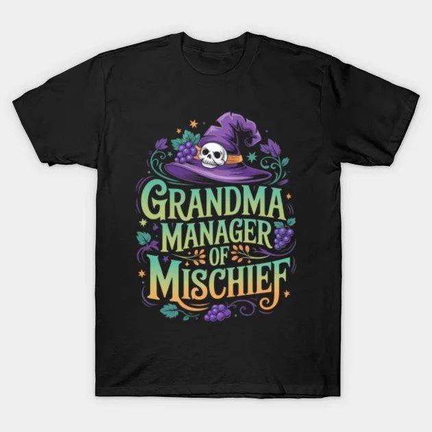Grandma Manager Mischief Magical Mother'S Day T-Shirt