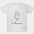 Thank You Mum T-Shirt