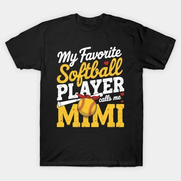 My Favorite Softball Player Calls Me Mimi Mother'S Day T-Shirt