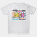 Mom: Everything About You T-Shirt
