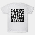 I Can'T I'M Busy Growing A Human Pregnancy Announcement T-Shirt