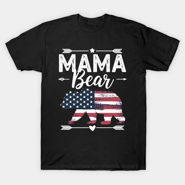 Mama Bear 4Th Of July American Flag Usa America Mother'S Day T-Shirt