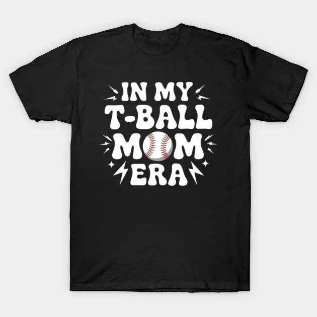 In My T-Ball Mom Era Groovy T-Shirt
