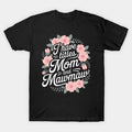I Have Two Titles Mom And Mawmaw Cute Mother'S Day T-Shirt