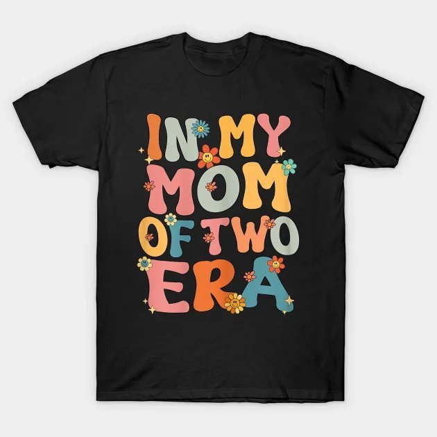 In My Mom Of Two Era Groovy Mom Of Two Kid Mother Day T-Shirt