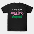 Mom'S Love T-Shirt