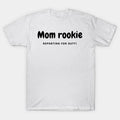 Mom Duty T-Shirt