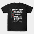 Funny Mothers Day Slogan Gift For Mom T-Shirt