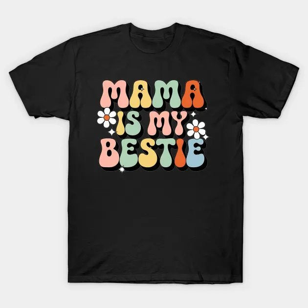 Funny Bff Mom Mommy Mother Best Friend T-Shirt