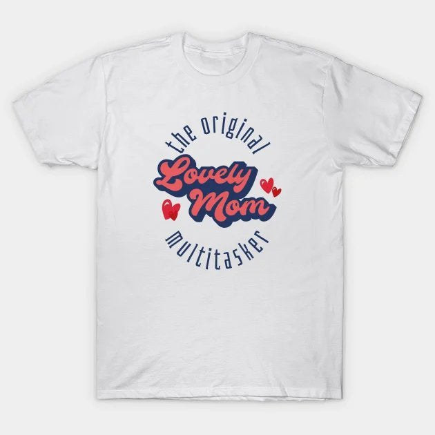 Lovely Mom T-Shirt