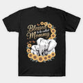 Blessed To Be Called Mommy Sunflower Elephant Mother'S Day T-Shirt