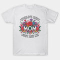 World'S Best Mom ¡§C Just Ask Me! Proud & Loving Mother'S Day T-Shirt