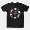 Funny Happy Mother'S Day Cute Floral T-Shirt