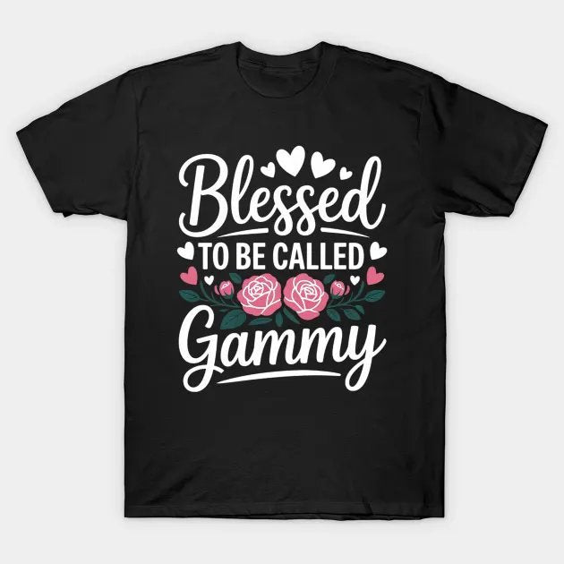 Blessed To Be Called Gammy Mother'S Day Grandma T-Shirt