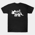 Mama Triceratops Dinosaur Funny Mother Day T-Shirt