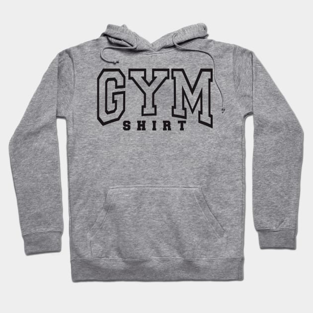 Gym Shirt Hoodie