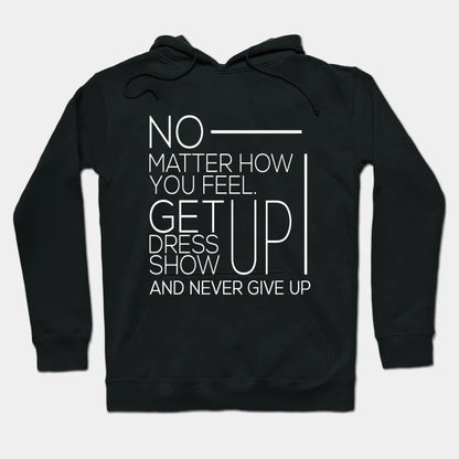 Dont Give Up Motivation Hoodie