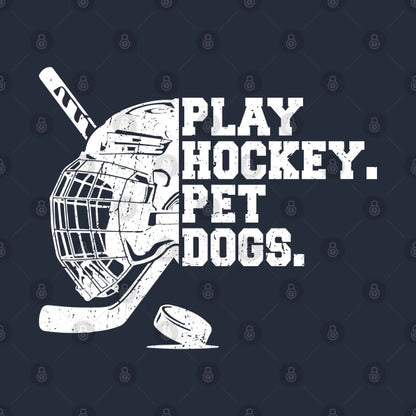 Play Hockey. Pet Dogs | Hockey Stick | Ice Hockey | Ice Ho | Hockey Sport T-Shirt