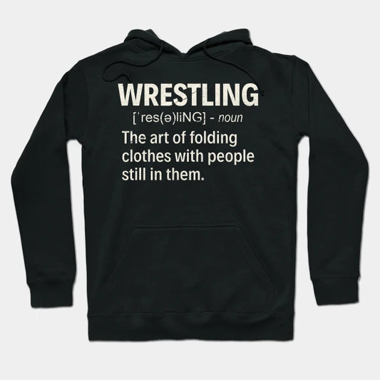 Wrestling Funny Hoodie