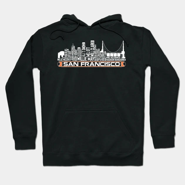 San Francisco Baseball Team All Time Legends, San Francisco City Skyline Hoodie