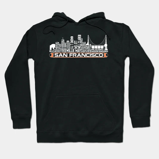 San Francisco Baseball Team All Time Legends, San Francisco City Skyline Hoodie