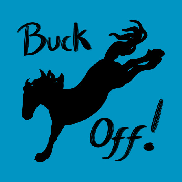 Buck Off T-Shirt