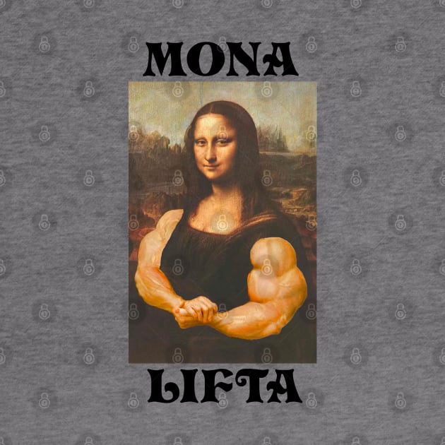 Mona Lifta Strong Mona Lisa Gym Meme Hoodie