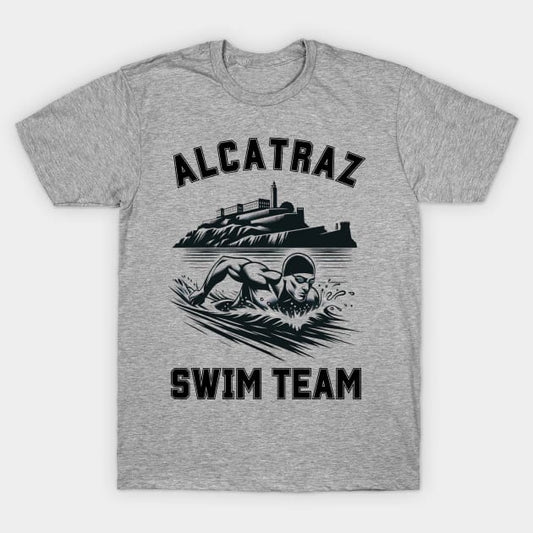Alcatraz Swim Team | Funny Swim Team Swimming Logo T-Shirt