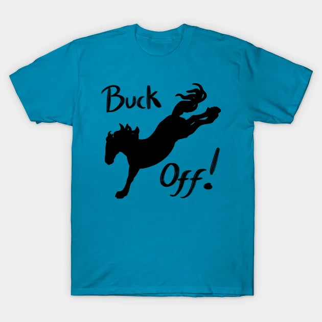 Buck Off T-Shirt