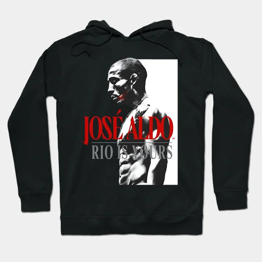 Jose Aldo 'Rio Is Yours' Hoodie
