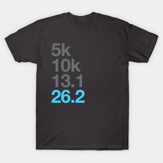 5K 10K 13.1 26.2 Marathoner T-Shirt