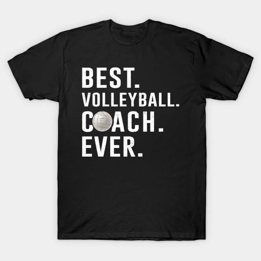 Best Volleyball Coach Ever Gift T-Shirt