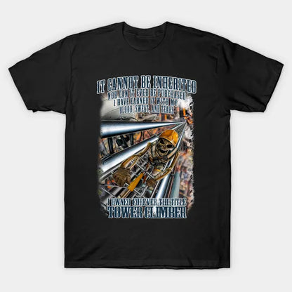 Tower Climber Pride Blood Sweat Tears T-Shirt