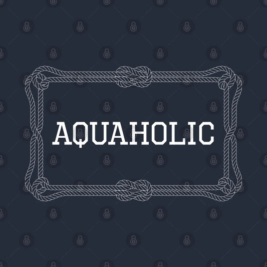 Aquaholic Nautical Quote T-Shirt