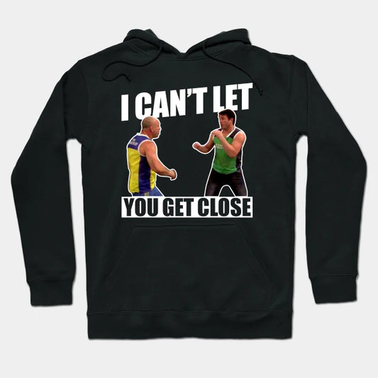 Chael Sonnen ''I Can'T Let You Get Close'' Wanderlei Silva Tuf Hoodie
