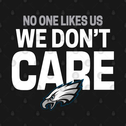 Philadelphia Eagles - No One Like Us We Don't Care Hoodie