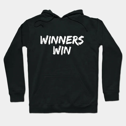Win, Winner, Winning Hoodie