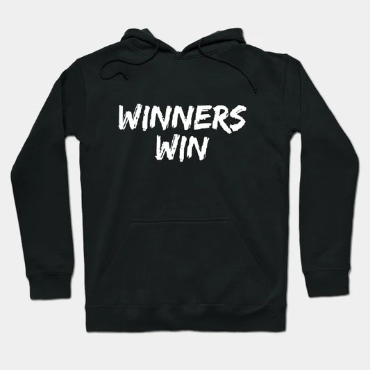 Win, Winner, Winning Hoodie