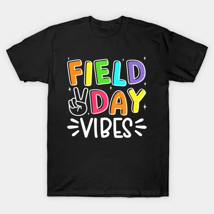 Field Day Vibes For Teachers Kids Field Day 2025 Fun Day T-Shirt