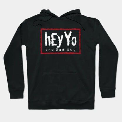 Hey Yo Hoodie