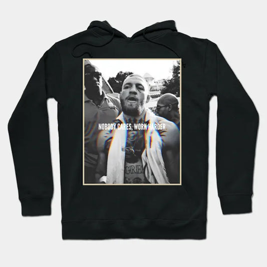 Conor Mcgregor 'Nobody Cares, Work Harder' Hoodie