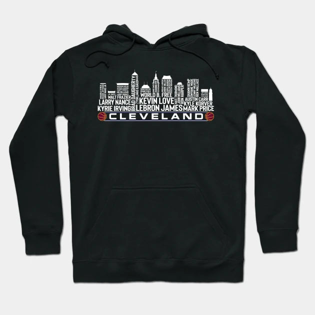 Cleveland Basketball Team All Time Legends, Cleveland City Skyline Hoodie