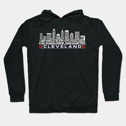 Cleveland Basketball Team All Time Legends, Cleveland City Skyline Hoodie